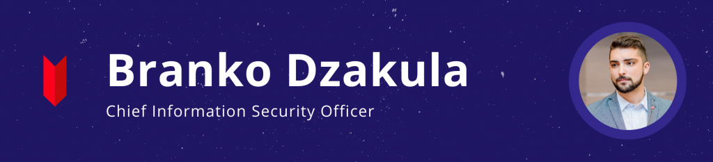 CISO Interview Series #3: Branko Dzakula