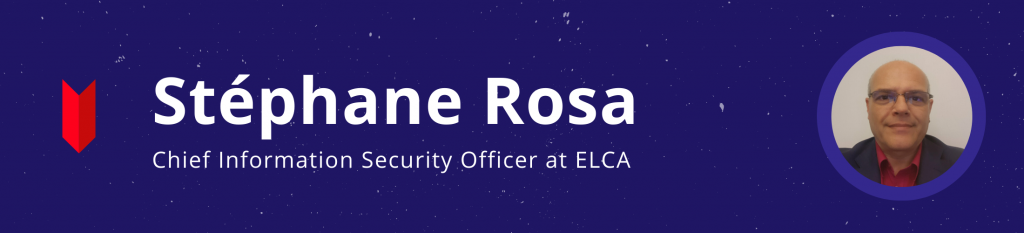 CISO Interview Series #1: Stéphane Rosa