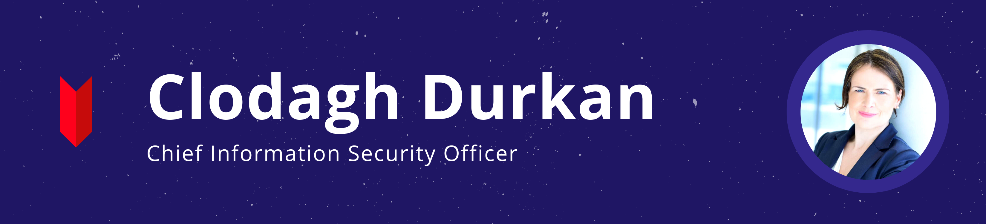 CISO Interview Series #5: Clodagh Durkan