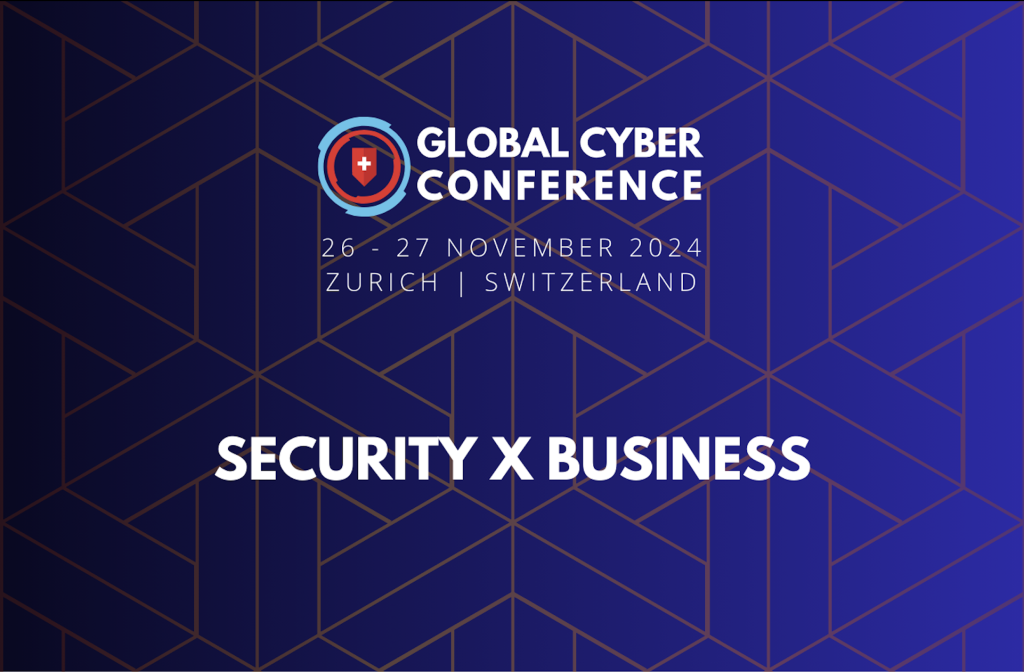 Global Cyber Conference 2024 with Swiss CISO Awards